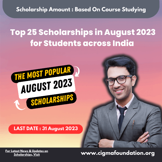 Top-25-Scholarships-in-August 2023-for Students-across-India Top-25-Scholarships-in-August 2023-for Students-across-India